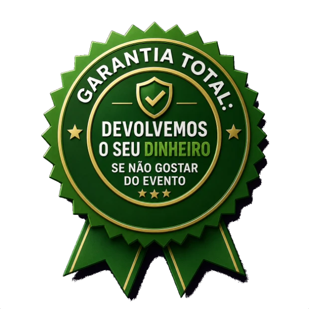 Garantia total: devolvemos o seu dinheiro se não gostar do evento